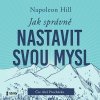 Jak správně nastavit svou mysl