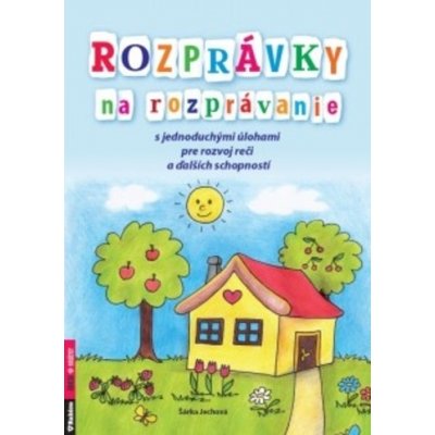 Rozprávky na rozprávanie - Šárka Jechová