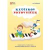 Kľúčikov notovníček - hudobná výchova - hudobná náuka (Pracovná učebnica pre PHV a I. stupeň ZŠ)