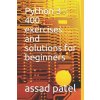 Python 3: 400 exercises and solutions for beginners
