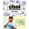 The Choi of Cooking