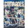 Comrades in Art - Andy Friend