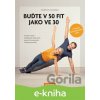 E-kniha Buďte v 50 fit jako ve 30 - Thorsten Tschirner