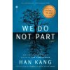 WE DO NOT PART (KANG HAN)(Brožovaná)