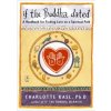 If the Buddha Dated