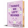 Things We Left Behind (Collectors Edition) - Lucy Score