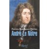 André Le Nôtre (Patricia Bouchenot-Déchin)(Brožovaná)