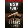 Príliš vysoká cena - Václav Neuer