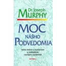 Moc nášho podvedomia - Joseph Murphy