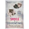 Srdce z Osvienčimu - Darcy Lee
