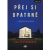 Přej si opatrně - Ephronová Hallie