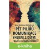 Pět pilířů komunikace (nejen) s dětmi