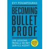 Becoming Bulletproof - autor neuvedený