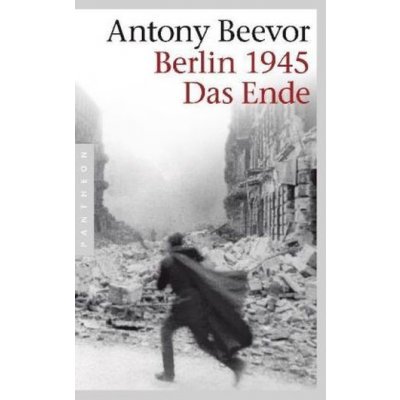 Berlin 1945 - Das Ende - Beevor, Antony