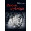 Rasová mytológia - Milan Hrabovský