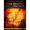 Dan Brown: Fakta nebo fikce: Hledání ztraceného symbolu + Osvícení andělů a démonů + Prolomení šifry mistra Leonarda + Bible: Odhalená tajemství, 4 digipack DVD