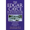 Edgar Cayce Handbook for Creating Your Future (Mark A. Thurston)(Brožovaná)
