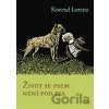 Život se psem není pod psa - Konrad Lorenz