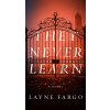 They Never Learn (FARGO LAYNE)(Brožovaná)