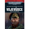 Vojevůdce - Warhammer 40 000 - Dan Abnett