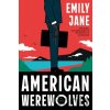 American Werewolves - Emily Jane