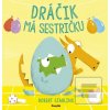 Dráčik má sestričku (Robert Starling)