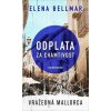 Odplata za chamtivost Vražedná Mallorca - Bellmar Elena