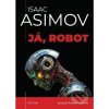 Já, robot - Isaac Asimov