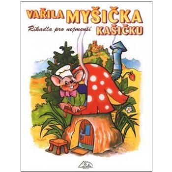 Vařila myšička kašičku Luděk Schneider