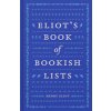 Eliots Book of Bookish Lists (Eliot Henry)