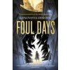 Foul Days : Book One of The Witchs Compendium of Monsters - Genoveva Dimova, Wildfire
