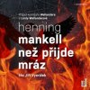 Mankell Henning - Než přijde mráz / 2CD / Vyorálek J. / MP3 [2 CD]