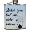 Ploskačka nerezová Dobrá žena 180ml (Štýlový doplnok na nápoje)