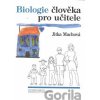 Biologie člověka pro učitele - Jitka Machová