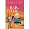 Hard Feelings (Jennifer Millikin)(Brožovaná)