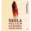 Škola Malého stromu - Carter Forrest