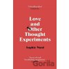 Love and Other Thought Experiments - Sophie Ward