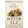 Mesto sĺz (Kate Mosse)