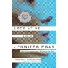 Look at Me (Jennifer Egan)(Brožovaná)
