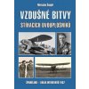 Vzdušné bitvy stíhacích dvouplošníků - Miroslav Šnajdr