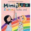 Mimi a Líza: Zbohom, farba sivá