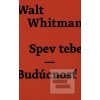Spev tebe - Budúcnosť (Walt Whitman)