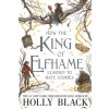 How the King of Elfhame Learned to Hate Stories
