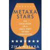 Metaxa Stars: The Evolution of a Greek Spirit Within Generations (Zika Metaxa)(Brožovaná)