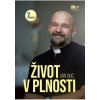 Život v plnosti - 7 krokov - Buc Ján