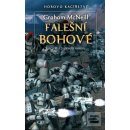 Falešní bohové - kacířství zapouští koře- Graham McNeill