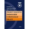 Projevy vzácných onemocnění v orofaciální oblasti Kratochvílová Lenka, Míšová Eva, Nocar Adam