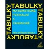 Matematické, fyzikální a chemické tabulky pro SŠ - Jiří Mikulčák