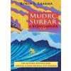 Mudrc, surfař a byznysmenka - Sharma Robin S.