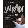 Smradi 20 - Aaron Blabey